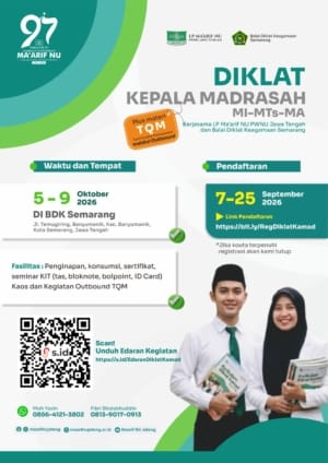 Dibuka Pendaftaran Diklat Kepala Madrasah Plus TQM dan Outbound LP Ma’arif NU Jateng Gandeng BDK Semarang